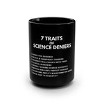 Traits of science deniers Black Mug 15oz