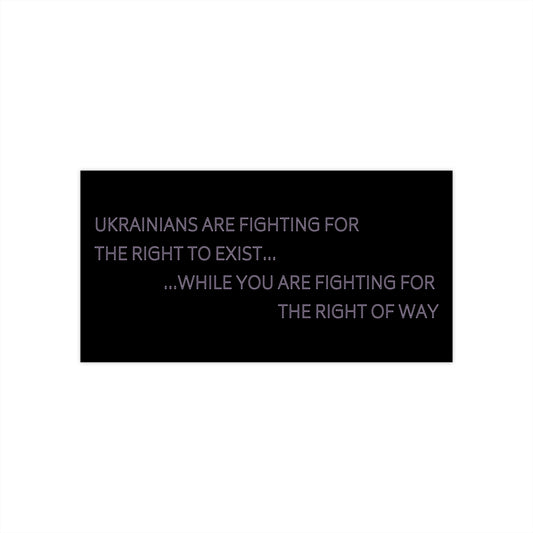 Ukrainians are fighting... Bumper Sticker