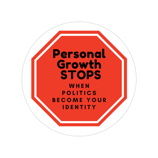 Personal Growth Stops - Transparent Outdoor Sticker