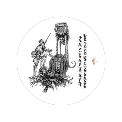 Nations are build on the bones of the dead - Transparent Outdoor Sticker