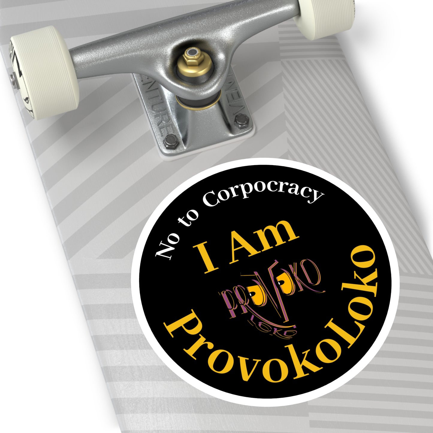 I Am ProvokoLoko, Round Stickers. No to Corpocracy. (black background) | Indoor & Outdoor Vinyl Stickers