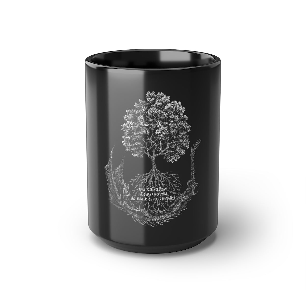 Narcissist Politician: Black Mug, 15oz