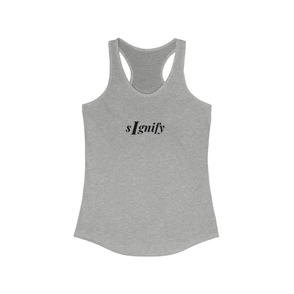 sIgnify: Women's Ideal Racerback Tank