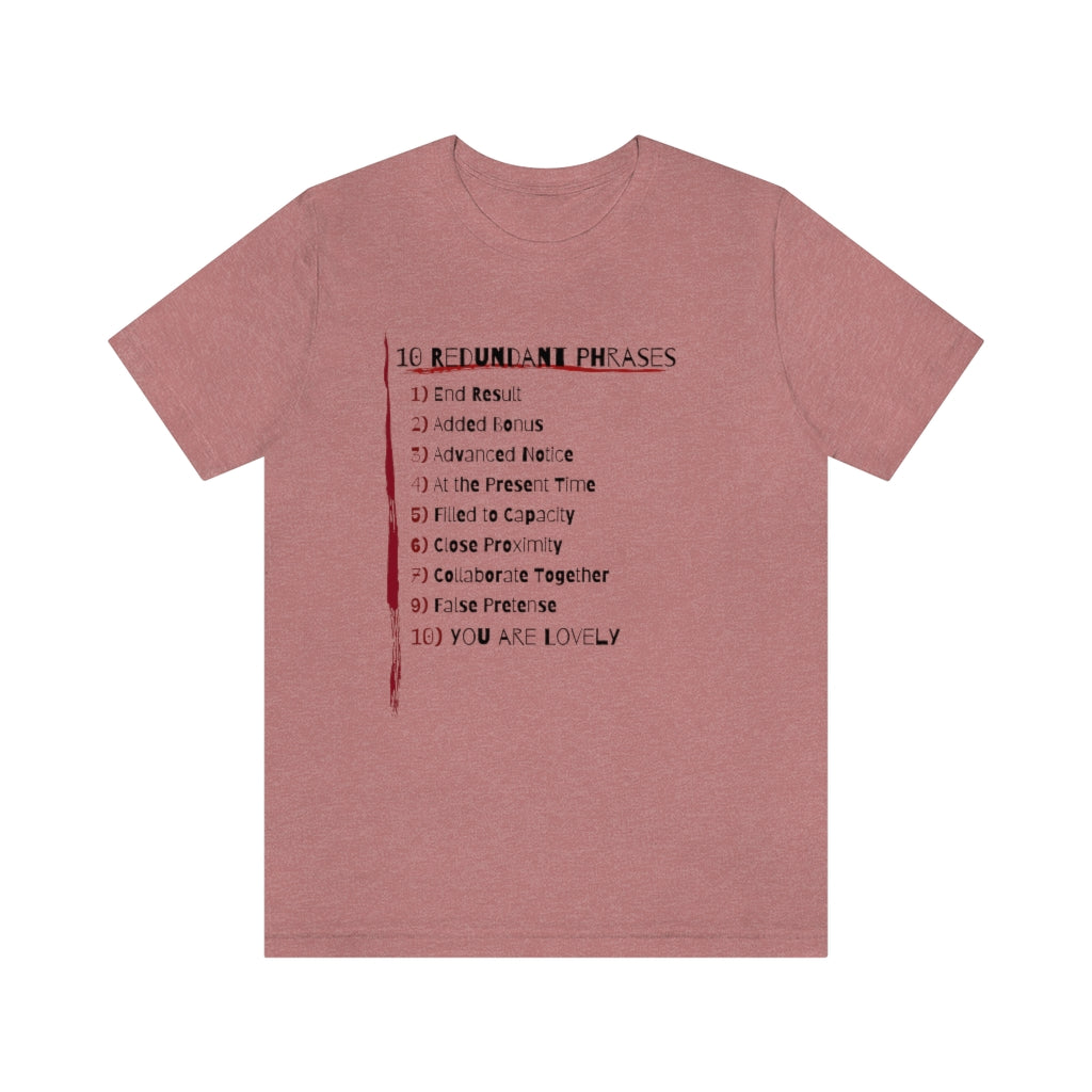 10 Redundant Phrases and Love: T shirt