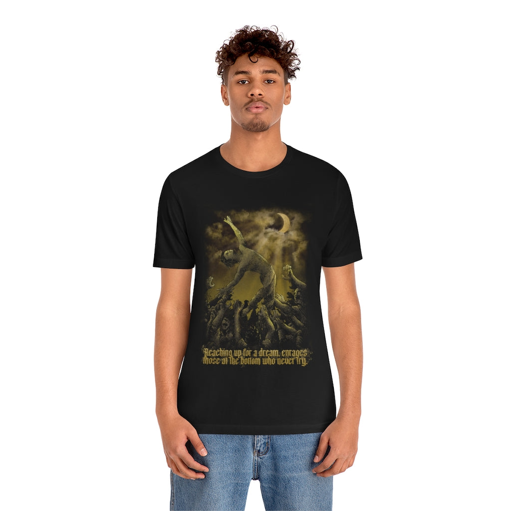 Reaching Up for a Dream, T shirt