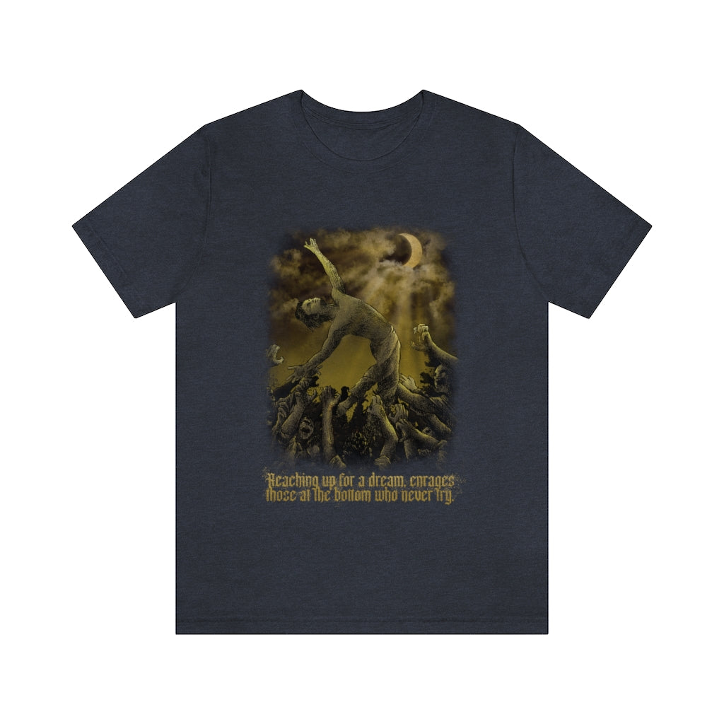 Reaching Up for a Dream, T shirt