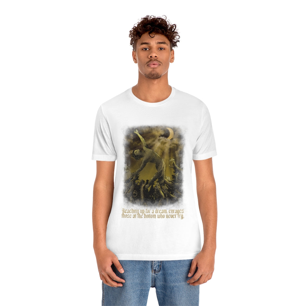 Reaching Up for a Dream, T shirt