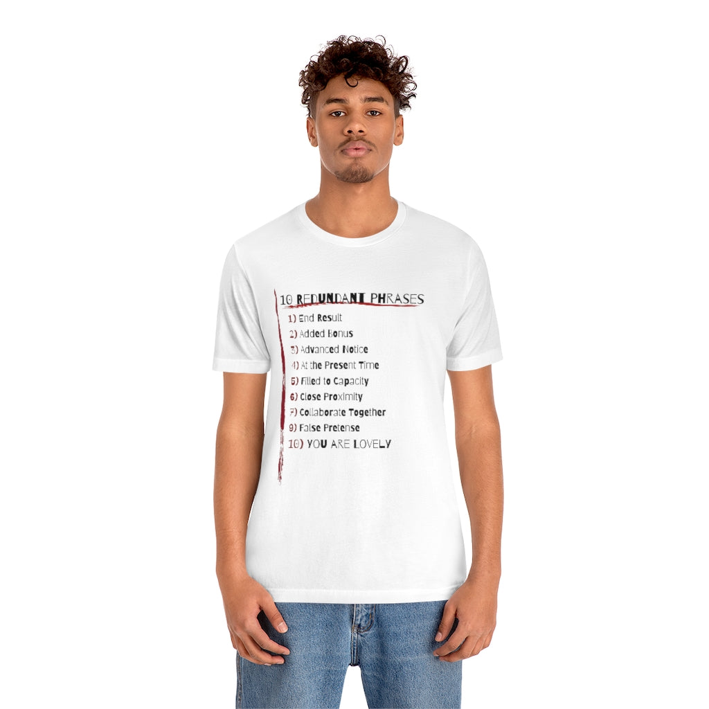 10 Redundant Phrases and Love: T shirt