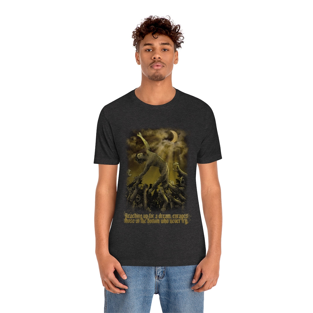 Reaching Up for a Dream, T shirt