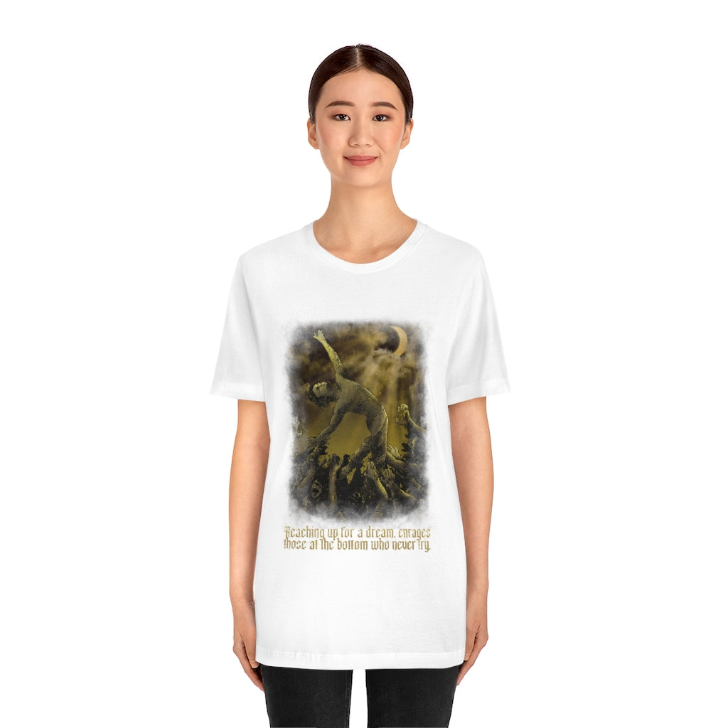 Reaching Up for a Dream, T shirt