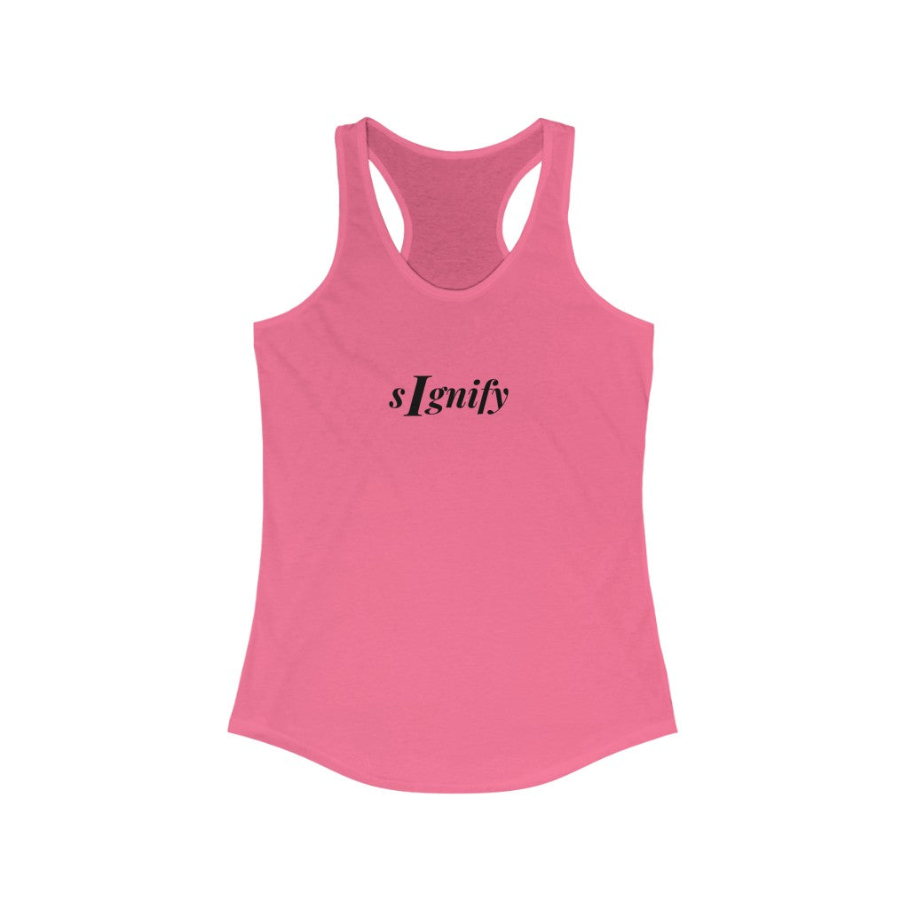 sIgnify: Women's Ideal Racerback Tank