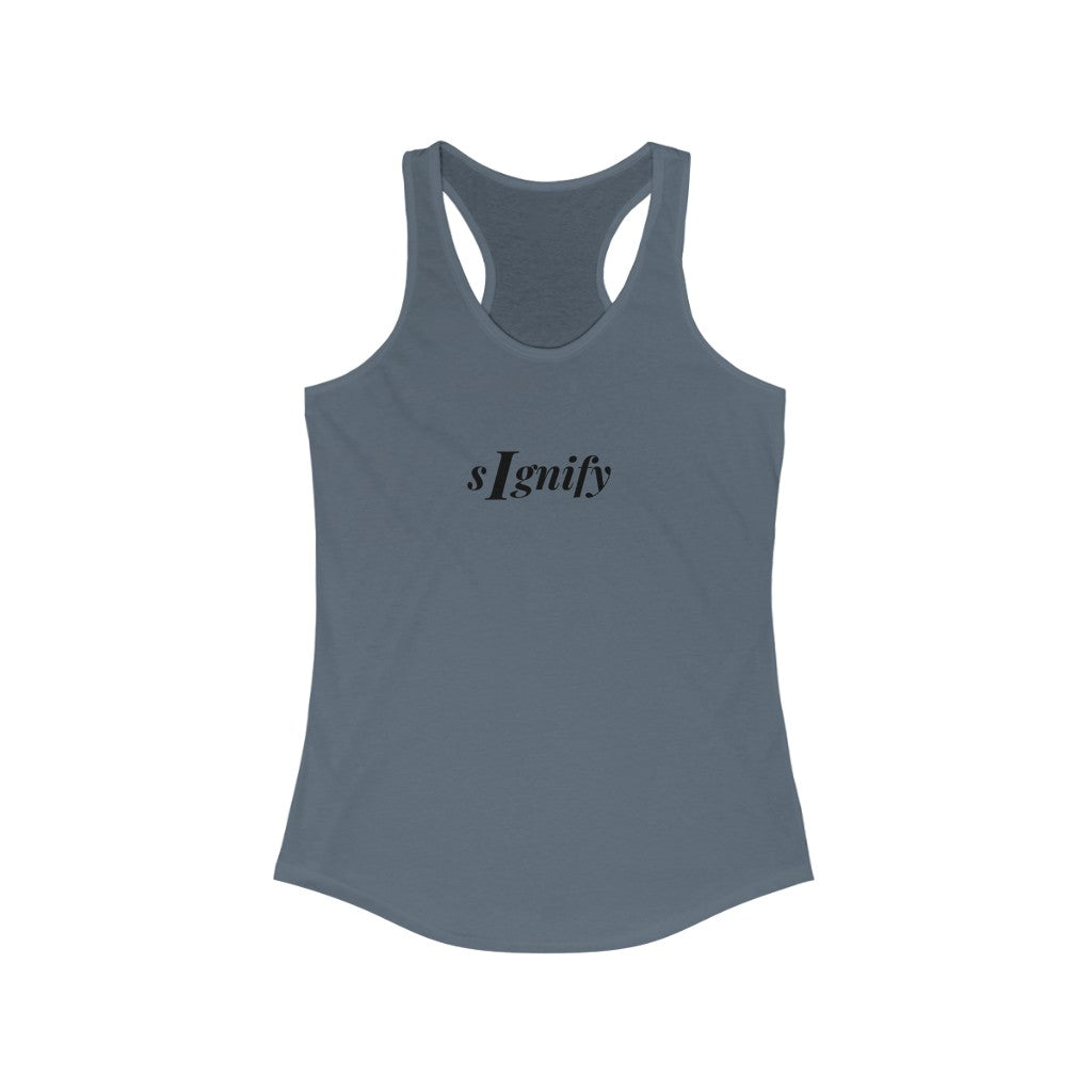 sIgnify: Women's Ideal Racerback Tank