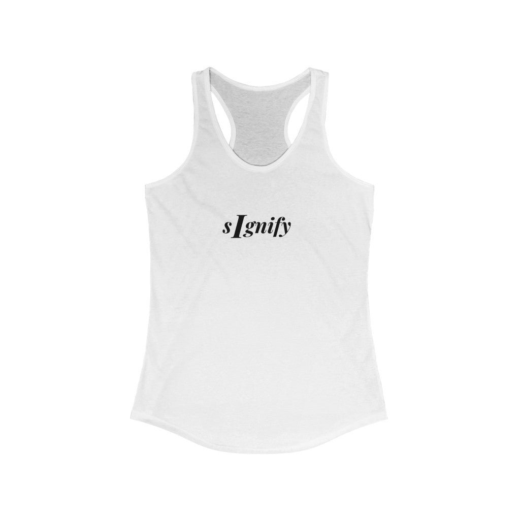 sIgnify: Women's Ideal Racerback Tank