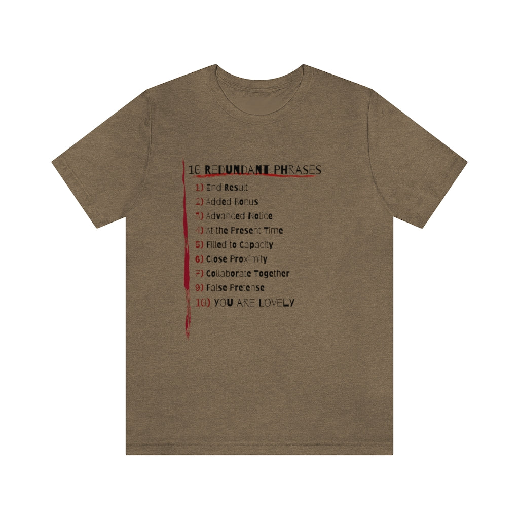 10 Redundant Phrases and Love: T shirt