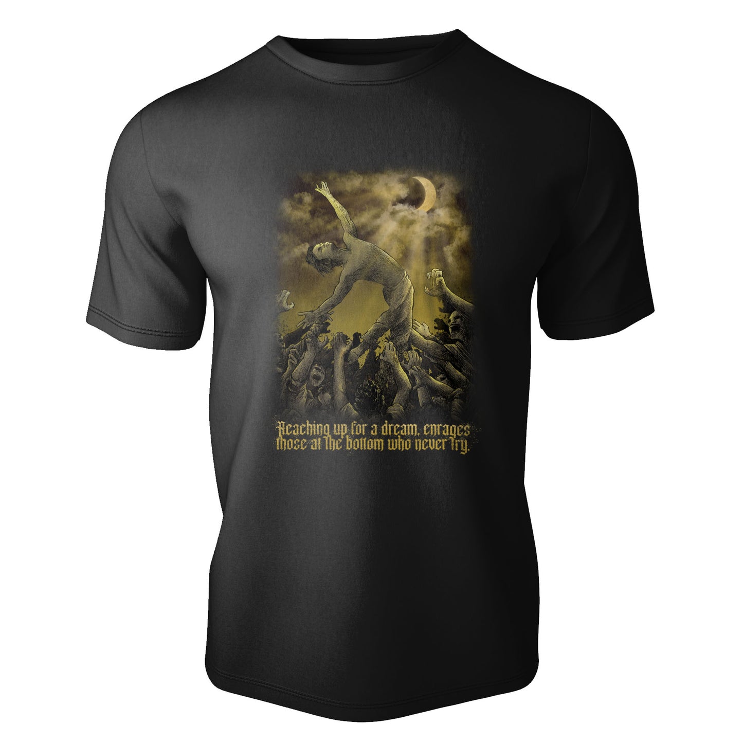 Reaching Up for a Dream, T shirt