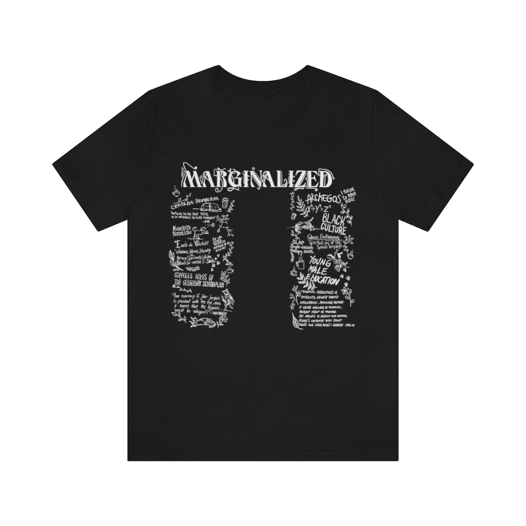 Marginalized, T shirt