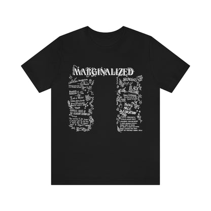 Marginalized, T shirt