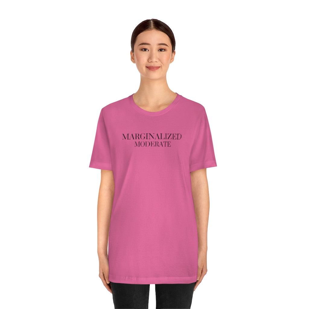 Marginalized Moderate, T-shirt