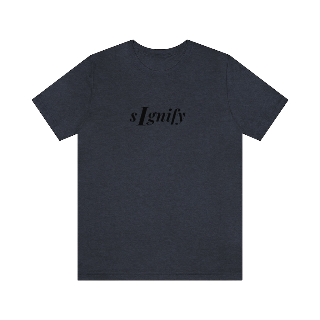 sIgnify: T shirt