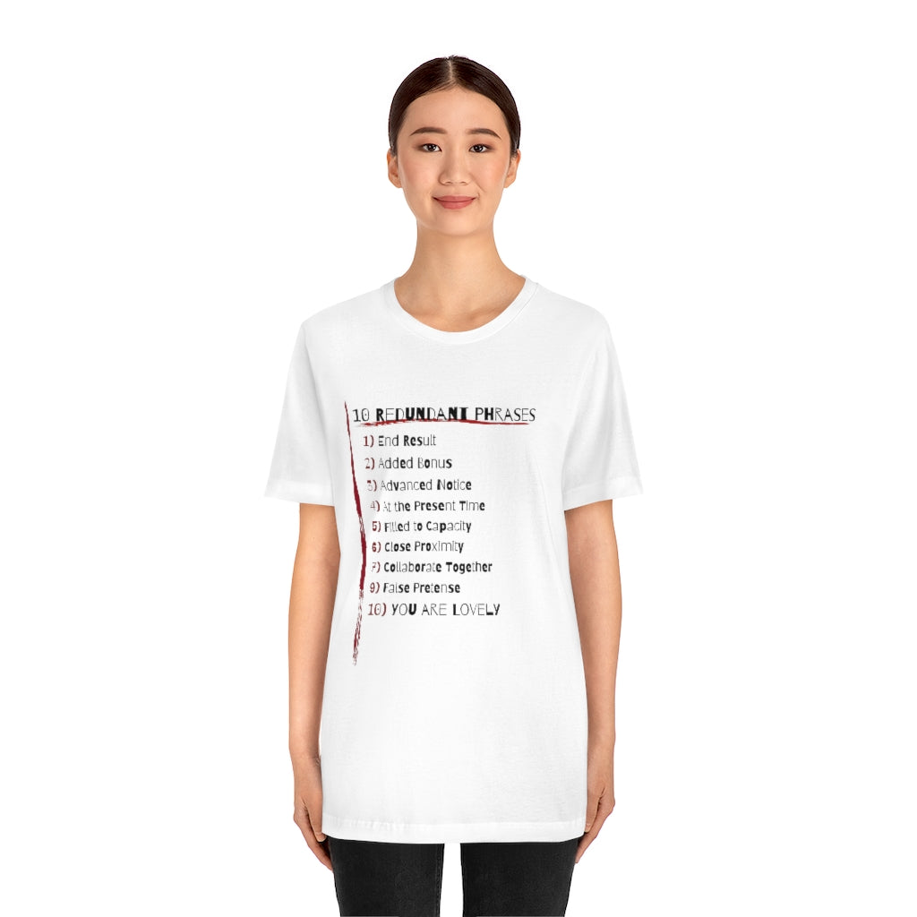 10 Redundant Phrases and Love: T shirt